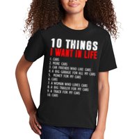 10 Things I Want In My Life Funny Car Lovers Kids T-Shirt