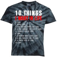 10 Things I Want In My Life Funny Car Lovers Kids Tie-Dye T-Shirt