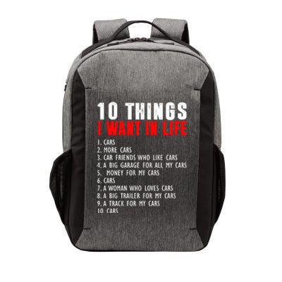 10 Things I Want In My Life Funny Car Lovers Vector Backpack