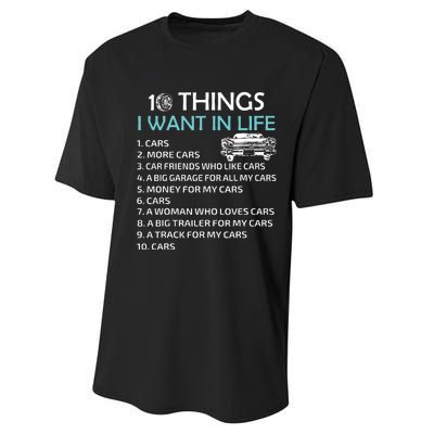 10 Things I Want In My Life Car More Cars I Want Car In Life Performance Sprint T-Shirt