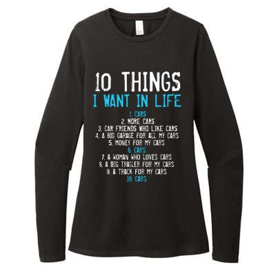 10 Things I Want In My Life Cars More Cars Car Womens CVC Long Sleeve Shirt