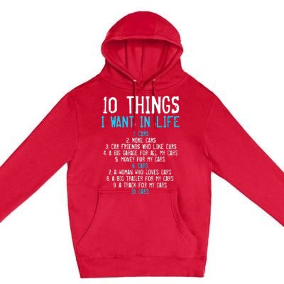 10 Things I Want In My Life Cars More Cars Car Premium Pullover Hoodie