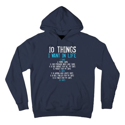 10 Things I Want In My Life Cars More Cars Car Hoodie