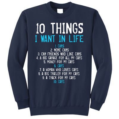 10 Things I Want In My Life Cars More Cars Car Sweatshirt