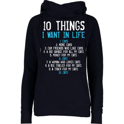 10 Things I Want In My Life Cars More Cars Car Womens Funnel Neck Pullover Hood
