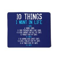 10 Things I Want In My Life Cars More Cars Car Mousepad