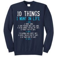 10 Things I Want In My Life Cars More Cars Car Tall Sweatshirt