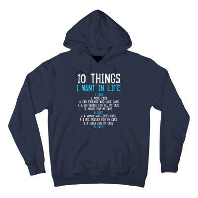 10 Things I Want In My Life Cars More Cars Car Tall Hoodie