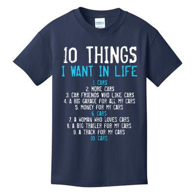 10 Things I Want In My Life Cars More Cars Car Kids T-Shirt