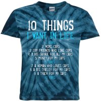 10 Things I Want In My Life Cars More Cars Car Kids Tie-Dye T-Shirt