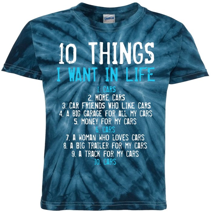 10 Things I Want In My Life Cars More Cars Car Kids Tie-Dye T-Shirt