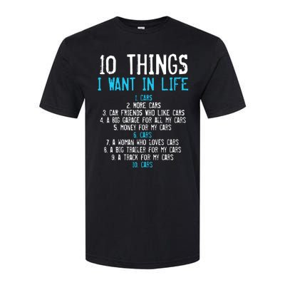 10 Things I Want In My Life Cars More Cars Car Softstyle CVC T-Shirt