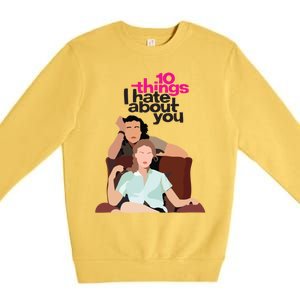 10 Things I Hate About You Premium Crewneck Sweatshirt