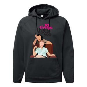 10 Things I Hate About You Performance Fleece Hoodie