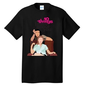 10 Things I Hate About You Tall T-Shirt