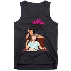 10 Things I Hate About You Tank Top