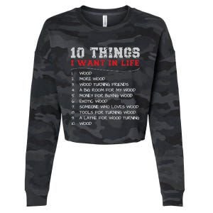 10 Things I Want In Life Wood More Wood Turning Woodworking Cropped Pullover Crew