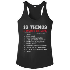 10 Things I Want In Life Wood More Wood Turning Woodworking Ladies PosiCharge Competitor Racerback Tank