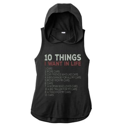 10 Things I Want In My Life Cars More Cars Car Ladies PosiCharge Tri-Blend Wicking Draft Hoodie Tank