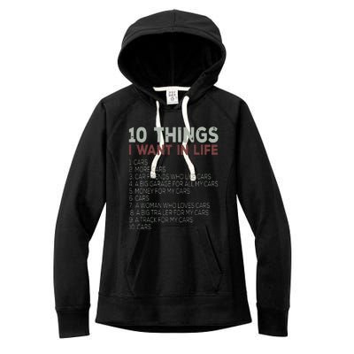 10 Things I Want In My Life Cars More Cars Car Women's Fleece Hoodie