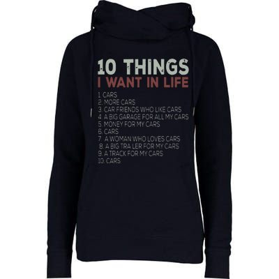 10 Things I Want In My Life Cars More Cars Car Womens Funnel Neck Pullover Hood