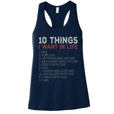 10 Things I Want In My Life Cars More Cars Car Women's Racerback Tank