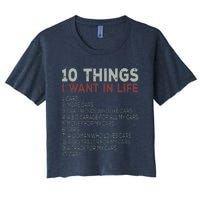 10 Things I Want In My Life Cars More Cars Car Women's Crop Top Tee