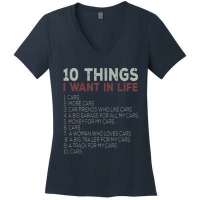 10 Things I Want In My Life Cars More Cars Car Women's V-Neck T-Shirt