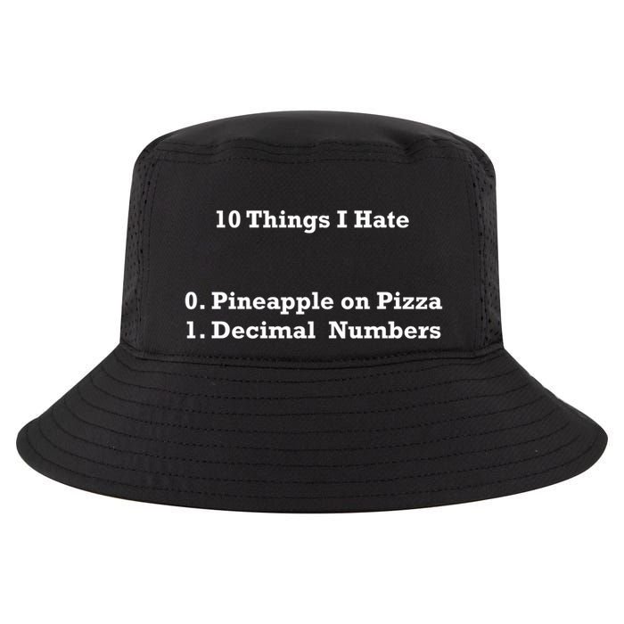 10 Things I Hate Funny Binary And Pineapple Cute Gift Cool Comfort Performance Bucket Hat