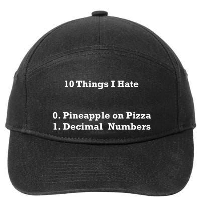 10 Things I Hate Funny Binary And Pineapple Cute Gift 7-Panel Snapback Hat