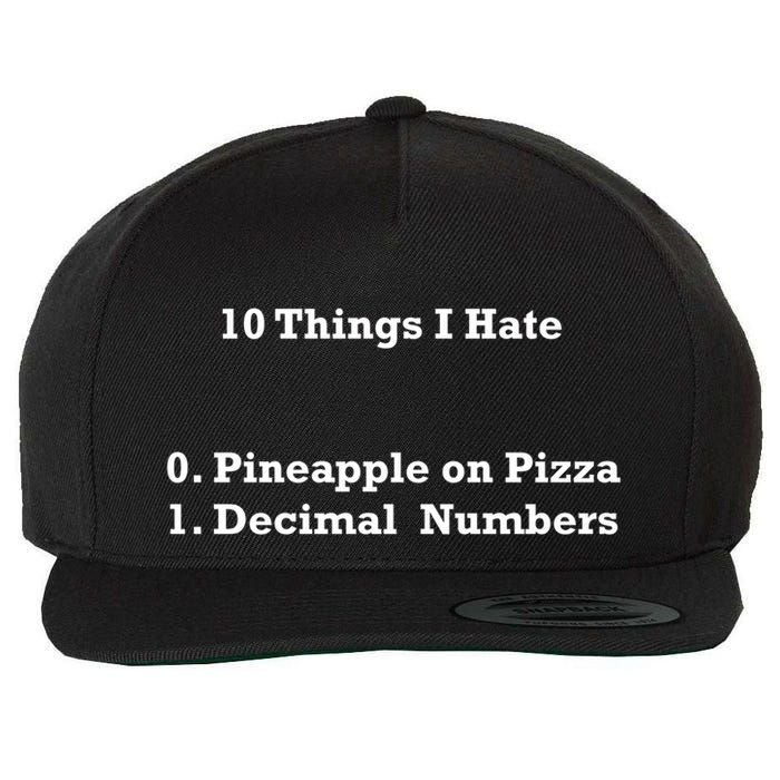10 Things I Hate Funny Binary And Pineapple Cute Gift Wool Snapback Cap