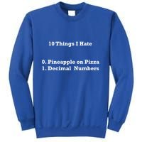 10 Things I Hate Funny Binary And Pineapple Cute Gift Sweatshirt