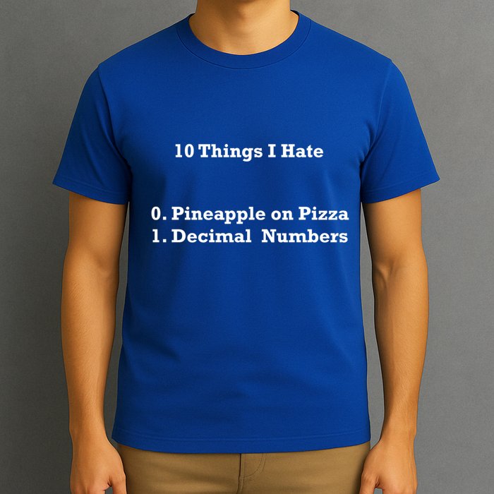 10 Things I Hate Funny Binary And Pineapple Cute Gift T-Shirt