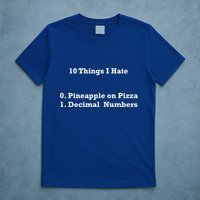 10 Things I Hate Funny Binary And Pineapple Cute Gift T-Shirt