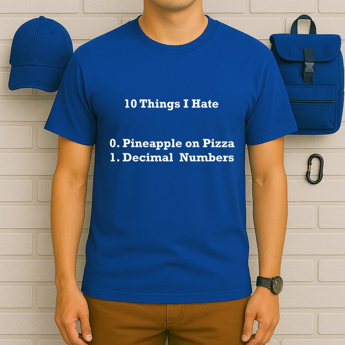 10 Things I Hate Funny Binary And Pineapple Cute Gift T-Shirt