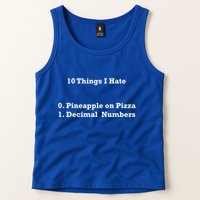 10 Things I Hate Funny Binary And Pineapple Cute Gift Tank Top