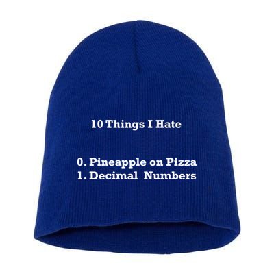 10 Things I Hate Funny Binary And Pineapple Cute Gift Short Acrylic Beanie