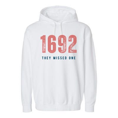 1692 They Missed One Garment-Dyed Fleece Hoodie