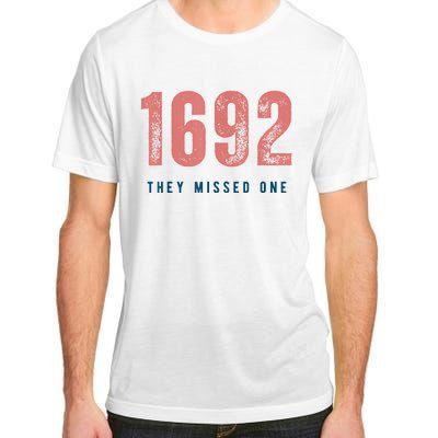 1692 They Missed One Adult ChromaSoft Performance T-Shirt