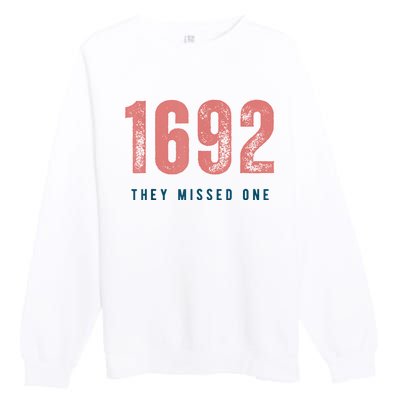 1692 They Missed One Premium Crewneck Sweatshirt