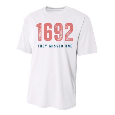 1692 They Missed One Performance Sprint T-Shirt