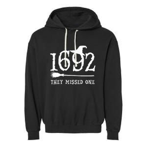 1692 They Missed One Halloween Feminist Witch Trials Garment-Dyed Fleece Hoodie