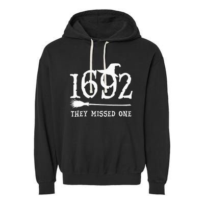 1692 They Missed One Halloween Feminist Witch Trials Garment-Dyed Fleece Hoodie