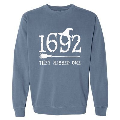 1692 They Missed One Halloween Feminist Witch Trials Garment-Dyed Sweatshirt