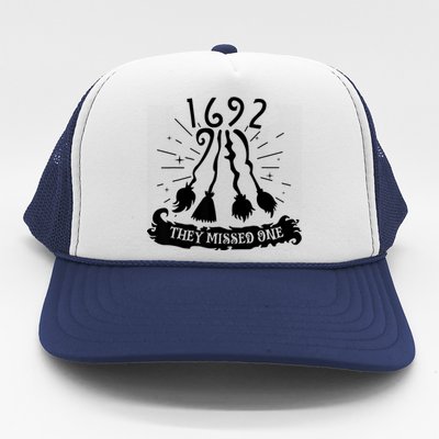 1692 They Missed One For Witch Halloween Trucker Hat