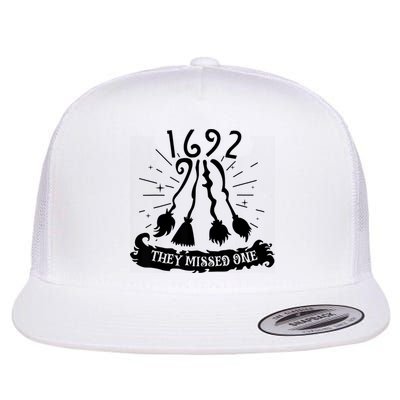 1692 They Missed One For Witch Halloween Flatbill Hat