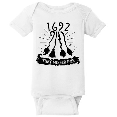 1692 They Missed One For Witch Halloween Baby Bodysuit