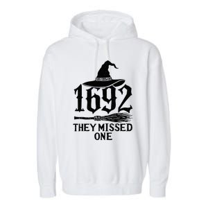 1692 They Missed One Halloween Feminist Witch Trials Garment-Dyed Fleece Hoodie