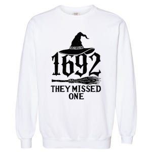 1692 They Missed One Halloween Feminist Witch Trials Garment-Dyed Sweatshirt