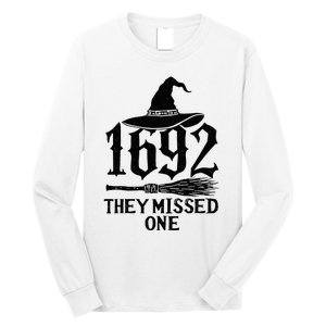 1692 They Missed One Halloween Feminist Witch Trials Long Sleeve Shirt